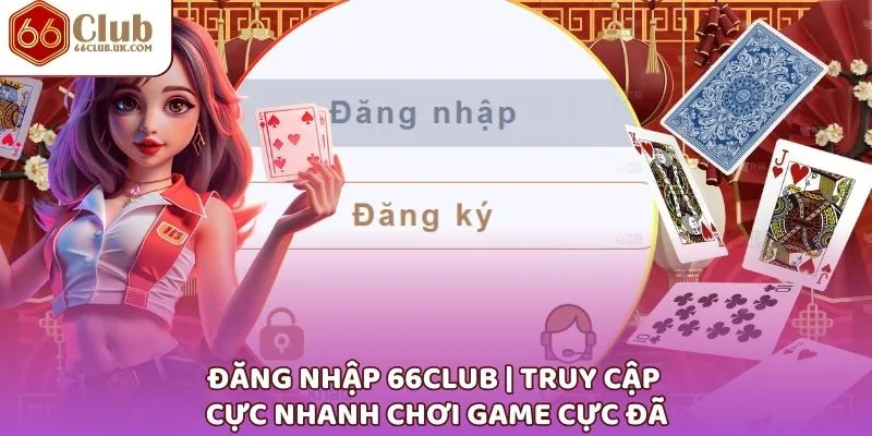 Đăng Nhập 66CLUB