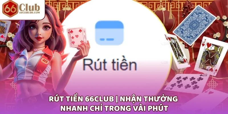 Rút Tiền 66CLUB