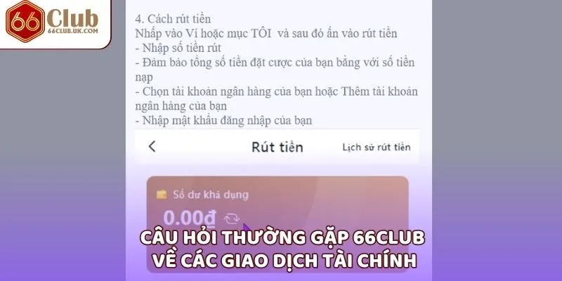Câu hỏi thường gặp 66Club về các giao dịch tài chính