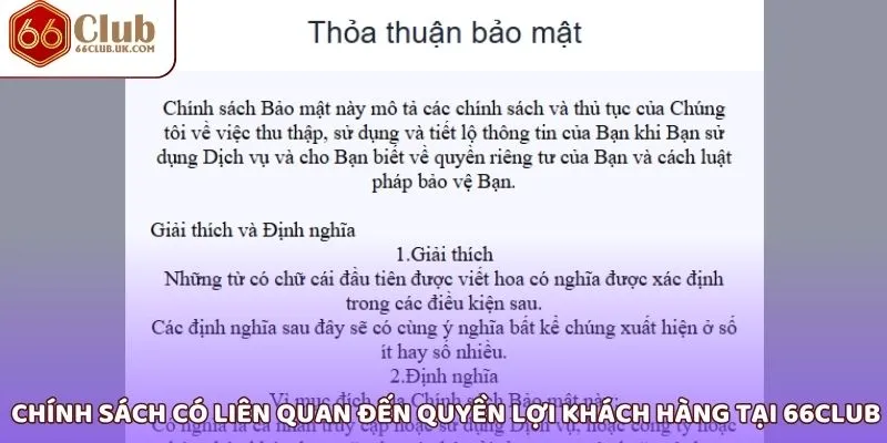 Chính sách có liên quan đến quyền lợi khách hàng tại 66Club 