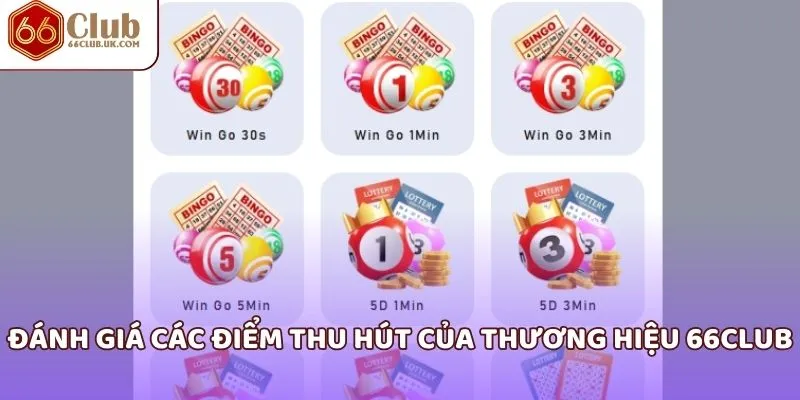 Đánh giá các điểm thu hút của thương hiệu 66Club