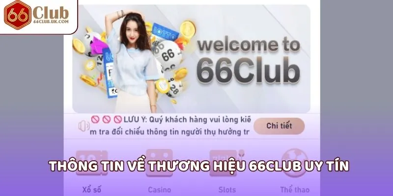 Thông tin về thương hiệu 66Club uy tín