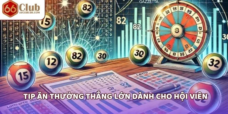 Tip ăn thưởng thắng lớn dành cho hội viên